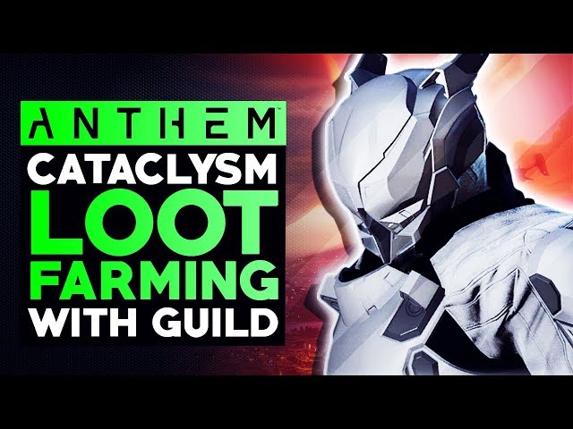 Anthem - Cataclysm Loot Farming With Guild, Helping Players & Farming Loot