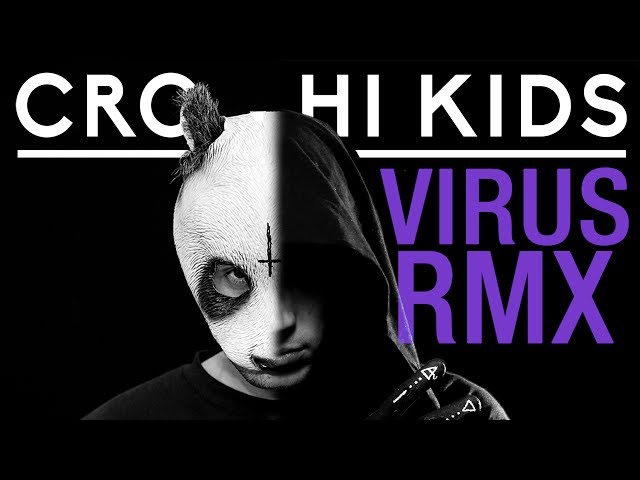 CRO ✖️ HI KIDS ✖️ Alchemist Virus RMX