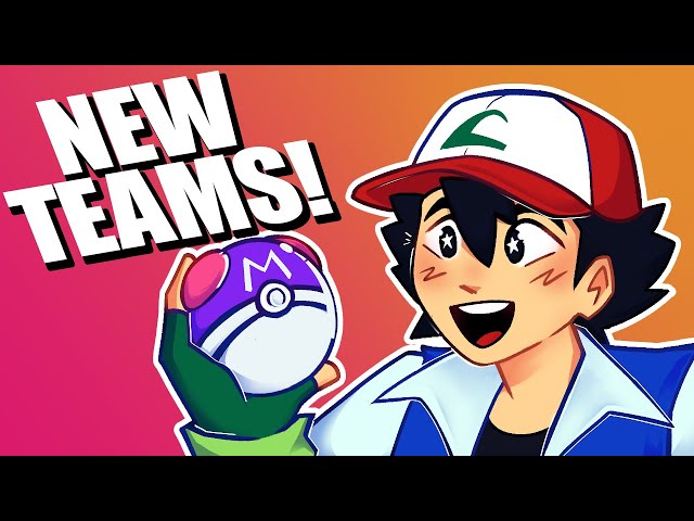 I Made New Pokemon Teams for Ash Ketchum!