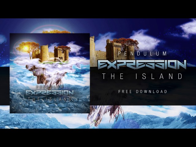 Pendulum - The Island (Expression Remix)