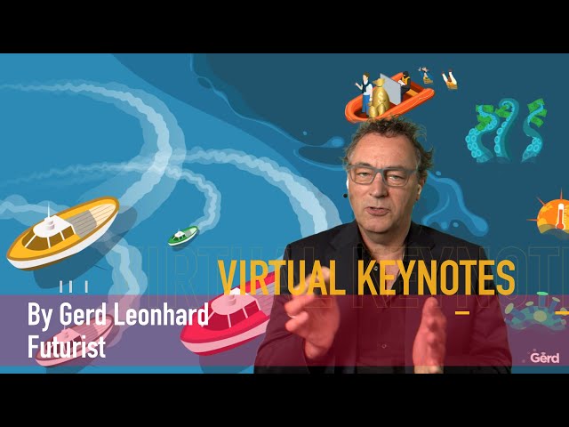 Best Online Keynotes Compilation: Virtual Keynote Speaker & Futurist Gerd Leonhard: August 2020