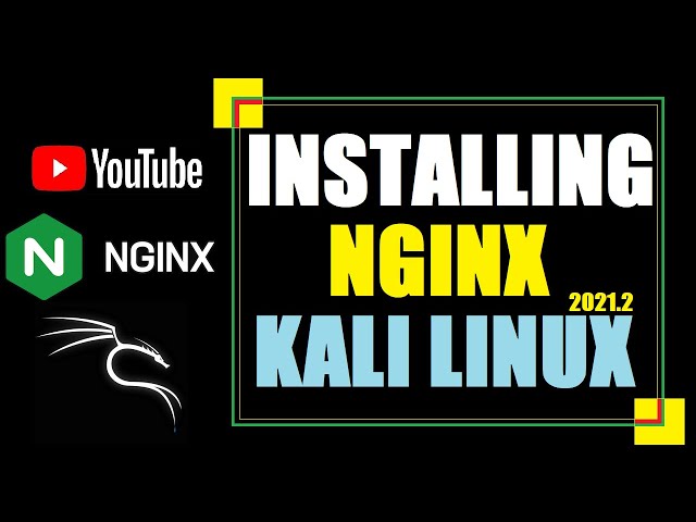 How to Install Nginx on Kali Linux 2021.2 | Sudo apt Install Nginx | Nginx for Linux | Nginx Server