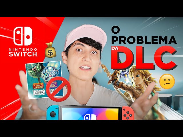 O problema das DLCs no Nintendo Switch