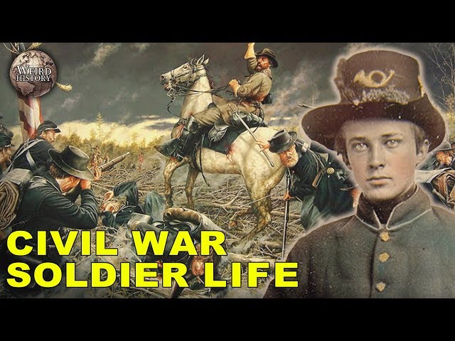 What Was It Like To Be A Civil War Soldier?