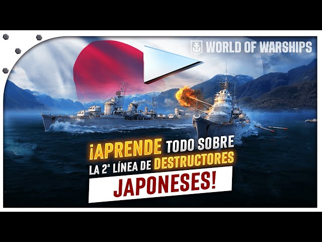 ¡GUÍA COMPLETA para la 2ª LÍNEA de DESTRUCTORES JAPONESES en WORLD OF WARSHIPS! | ¡ACTUALIZADO 2024!