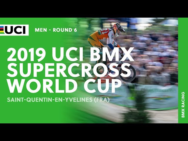 2019 UCI BMX SX World Cup - Saint-Quentin-en-Yvelines (FRA) / Men Round 6