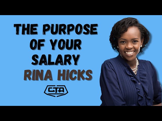 1549. Understanding The Purpose Of Your Salary - Rina Hicks (@MoneyWiseWithRinaHicks) #cta101