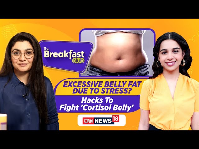 The Breakfast Club Live | Excessive Belly Fat: Hacks To Reduce | Pakistan Girl's Journey | N18L