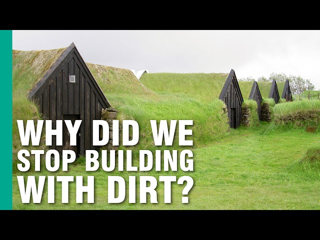 Why We Should Be Building with Dirt