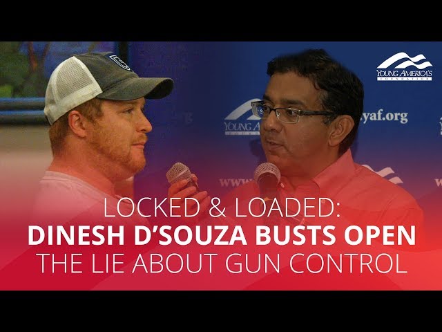 LOCKED & LOADED: Dinesh D'Souza busts open the lie about gun control