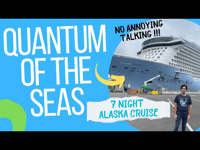 7 Nights on Quantum of the Seas! | Royal Caribbean Alaska Cruise