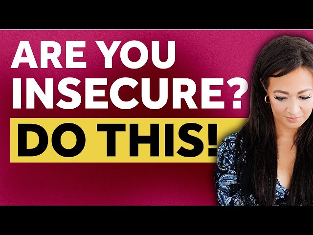 Dealing with Insecurity in Relationships? Use THESE 2 Powerful Strategies