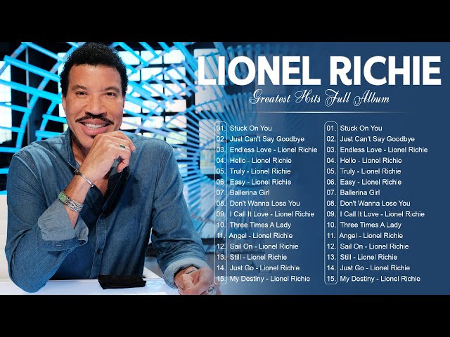 Lionel Richie Greatest Hits - Best Songs of Lionel Richie (HQ)