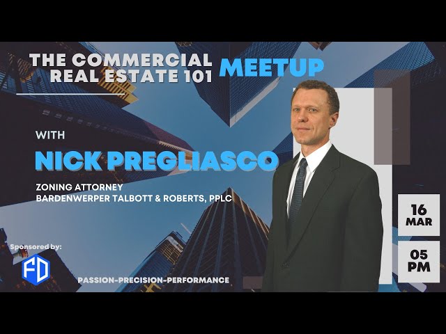 Zoning Laws & Conditional Use Permits for Commercial Real Estate with Nick Pregliasco