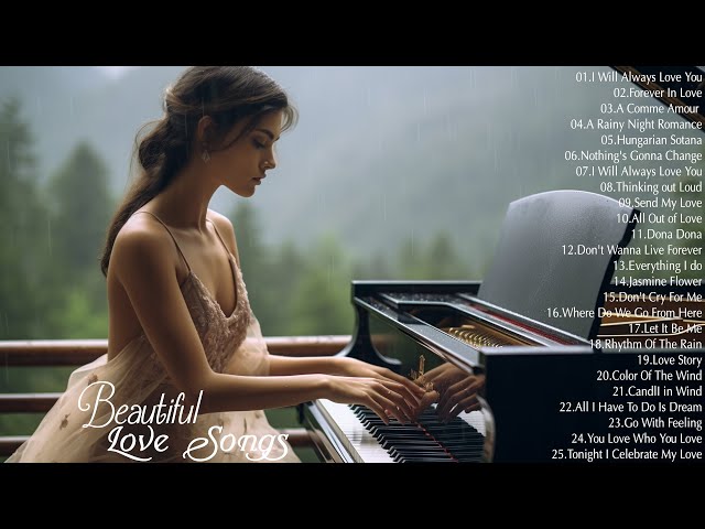 Beautiful Piano Love Songs Playlist - Great Love Songs 70s 80s 90s - Relaxing Piano Instrumental