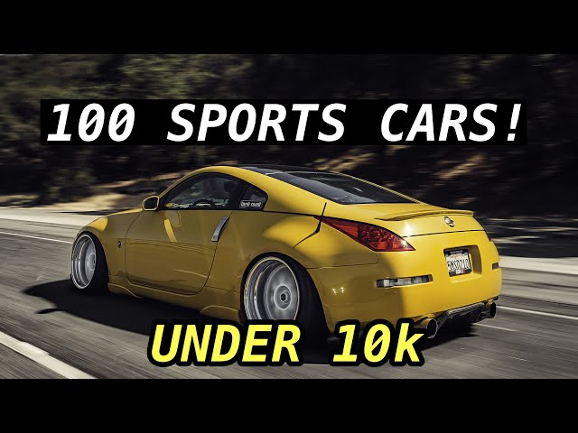 Top 100 Best Sports Cars For Less Than $10k!! (100k Subscriber Special)