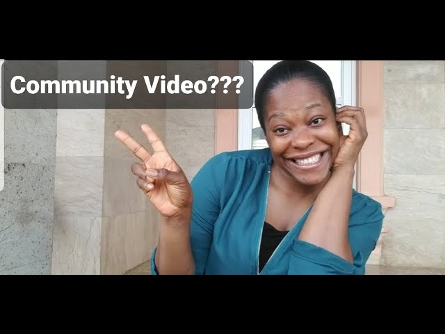CHANNEL UPDATE | COMMUNITY VIDEO