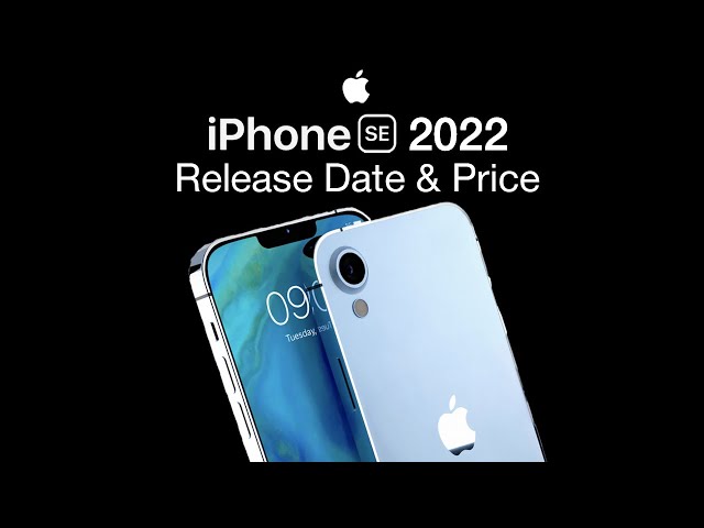 iPhone SE 2022 Release Date and Price – Screen Size Confirmed!