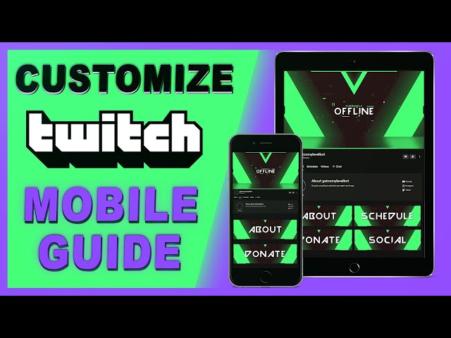 How to Customize a Twitch Channel on MOBILE Phone/Tablet (+Free Graphics)