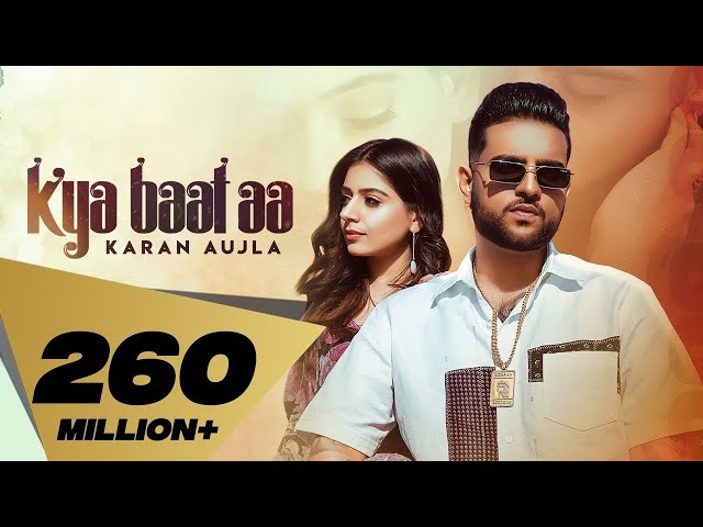 Kya Baat Aa : Karan Aujla (Official Video) Tania | Desi Crew | Latest Punjabi Songs