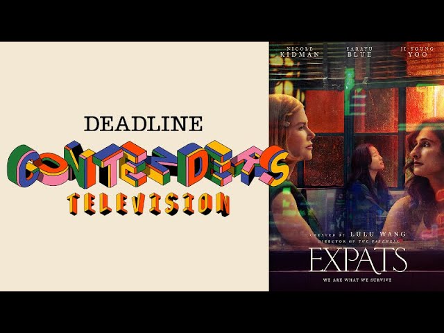Expats | Deadline Contenders Television