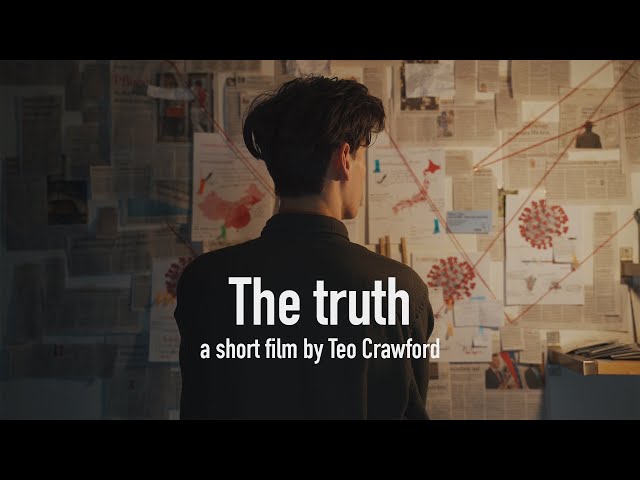 The Truth - a short film by Teo Crawford