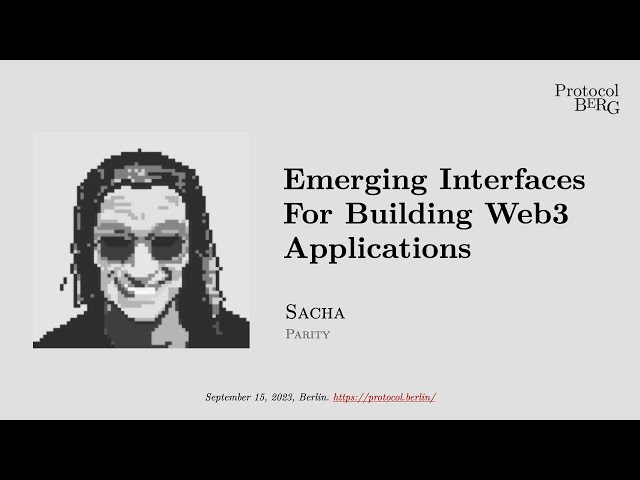 Protocol Berg Workshop: Sacha - loginEmerging interfaces for building web3 applications