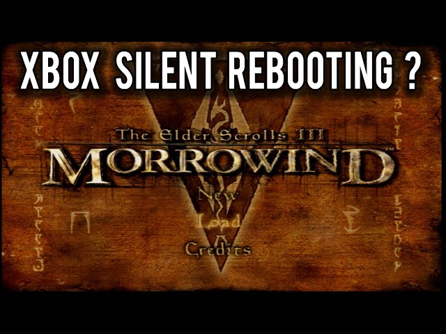 Did Morrowind on the Original XBOX really reboot itself to free memory ? | MVG