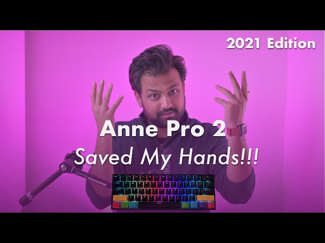 Anne Pro 2 Review - Worth it in 2021?