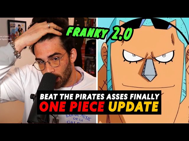 Hasanabi ONE PIECE Update | FRANKY 2.0 & The Pirates are still not dealt with