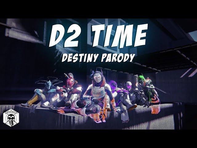 D2 Time - Destiny Parody (“Closing Time” by Semisonic)