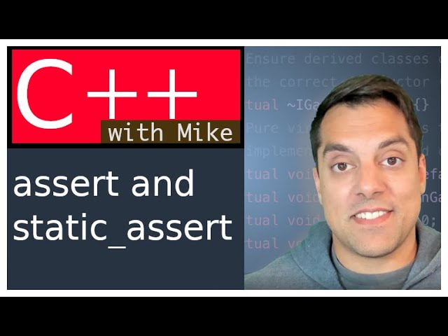 Write secure code with assertions (assert and static_assert) | Modern Cpp Series