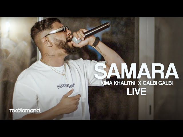 Samara - Kima Khalitni x Galbi l Live (Carthage Teaser)