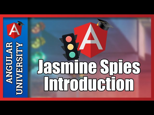 💥Angular Unit Testing - Introduction to Jasmine Spies
