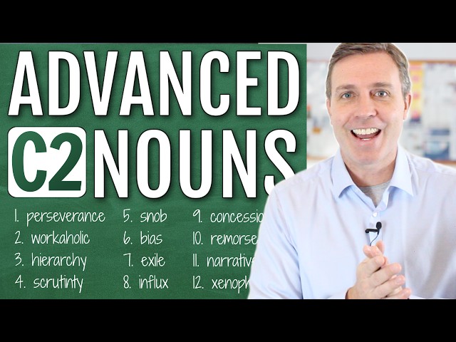 Advanced (C2) Nouns to Supercharge Your Vocabulary