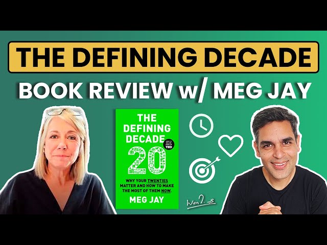 You CAN'T MISS THIS if YOU'RE in your 20s! | The DEFINING DECADE with Meg Jay! | Warikoo