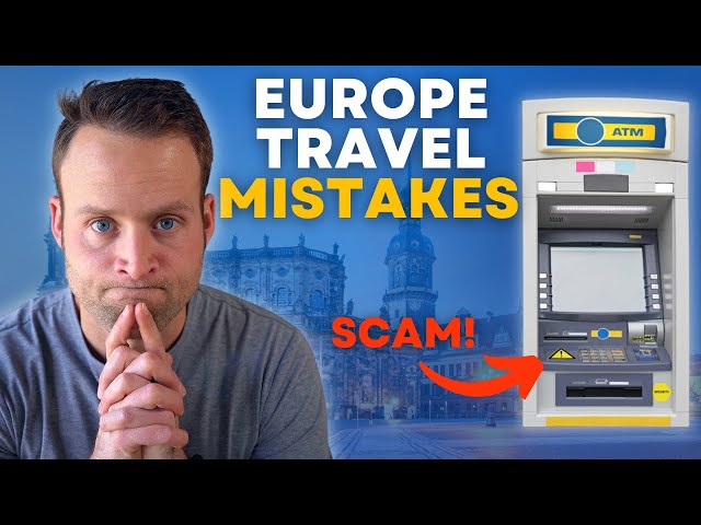 10 Tourist Mistakes to Avoid in EUROPE | Things to Know Before You Visit Europe