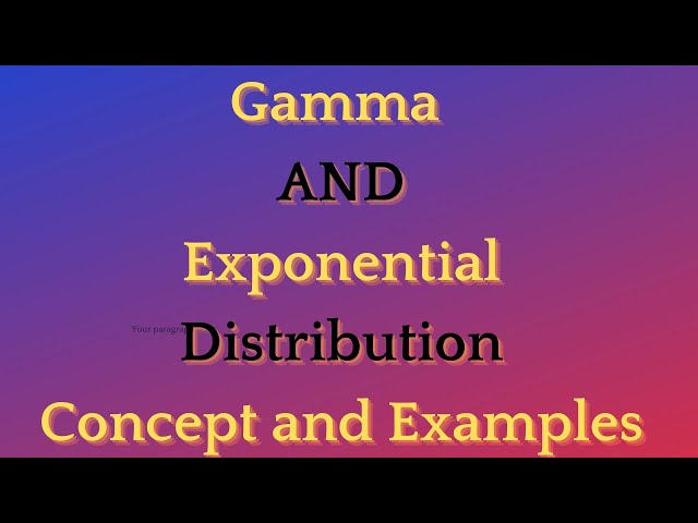 Lecture 32: Gamma Distribution | Concept, Mean, Variance and Examples