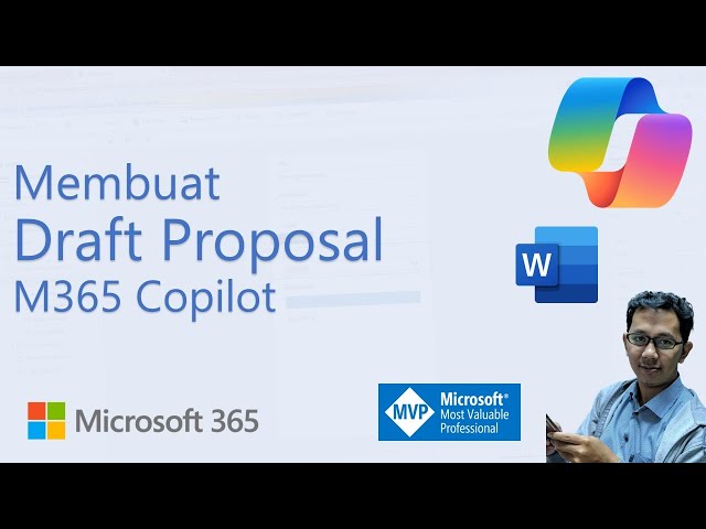 Membuat  Draft Proposal menggunakan AI di Word - Microsoft 365 Copilot Tutorial #5