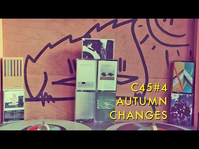 C45 #4 Autumn Changes - Half-Speed Ambient Mix