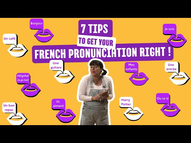 #LesPetitesLeçonsdeFrançais - Lesson 5: 7 Tips for Your French Pronunciation