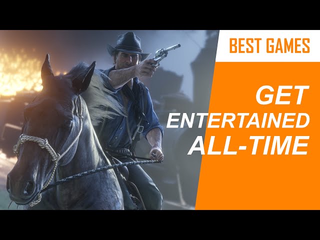 Best games [To get entertained all time] !