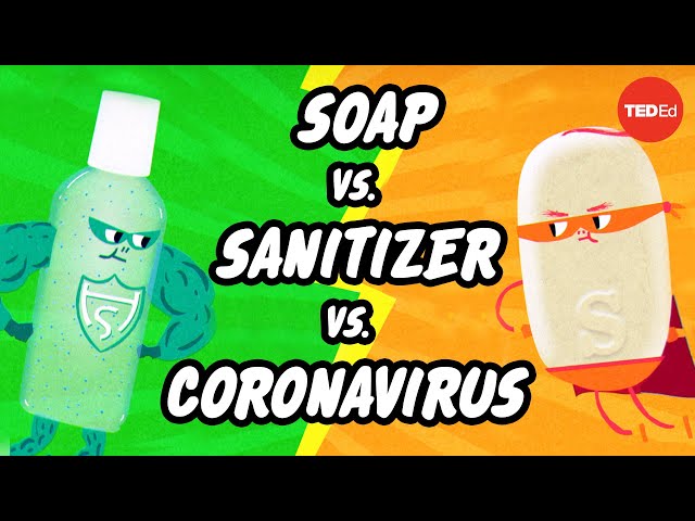 Which is better: Soap or hand sanitizer? - Alex Rosenthal and Pall Thordarson