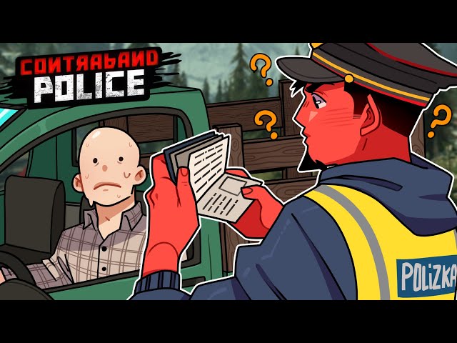 I'M DEPORTING ALL OF YOU... | Contraband Police [6]