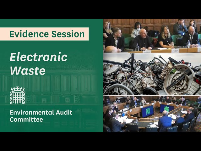 Electronic Waste - Environmental Audit Committee