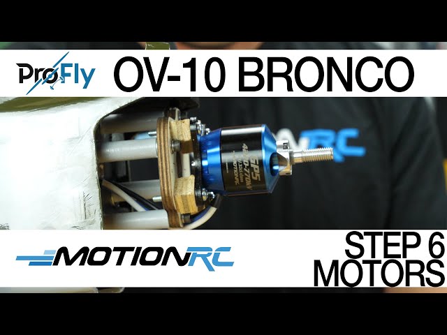 ProFly OV-10 Bronco - Build Step 6 (of 8) - Installing Admiral Motors - Motion RC