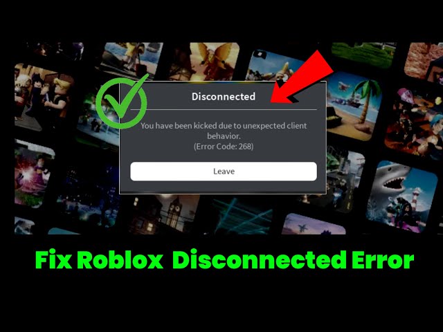 Fix You have been kicked due to unexpected client behavior Roblox error code 268 ⌛-Fix Roblox Error