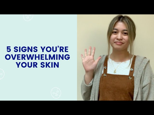 Signs You're Overwhelming Your Skin | FaceTory