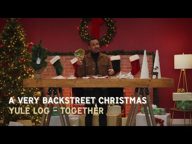 Backstreet Boys - Together (Yule Log)