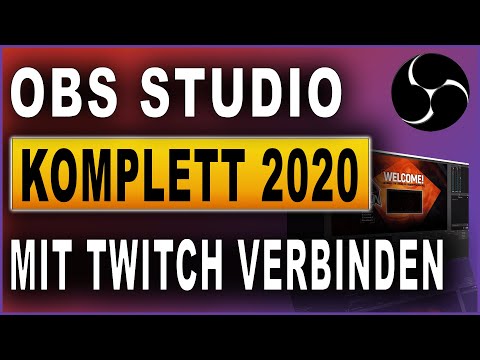 OBS Studio Komplettkurs 2020: #15 Mit Twitch verbinden